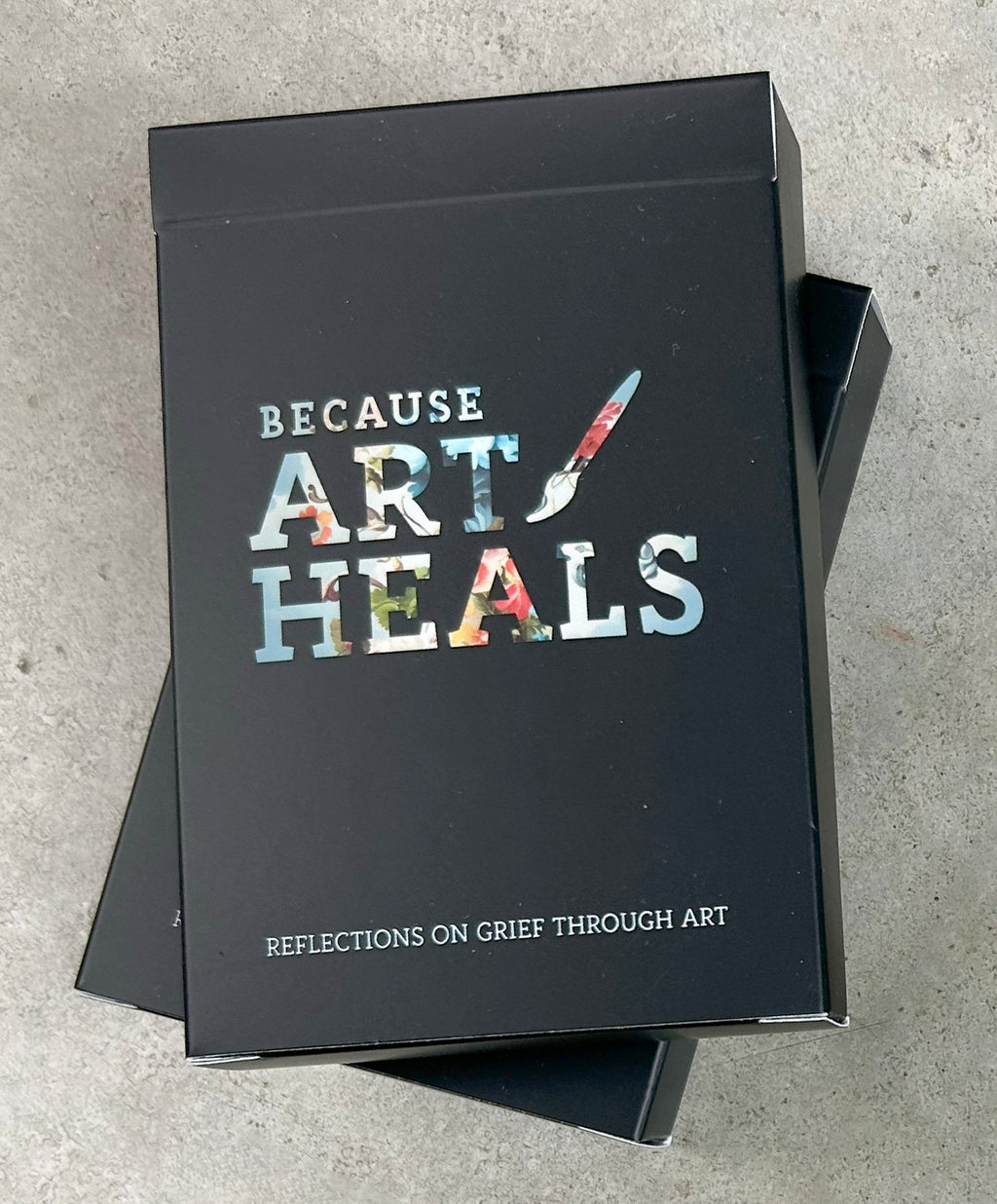 Because Art Heals: The Art of Grief Card Deck