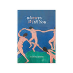 Henri Matisse, Dance (1910); Always With You Condolence Card