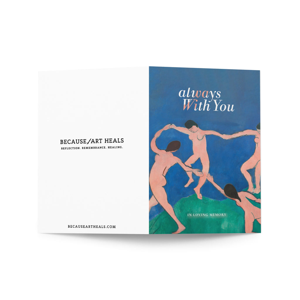 Henri Matisse, Dance (1910); Always With You Condolence Card